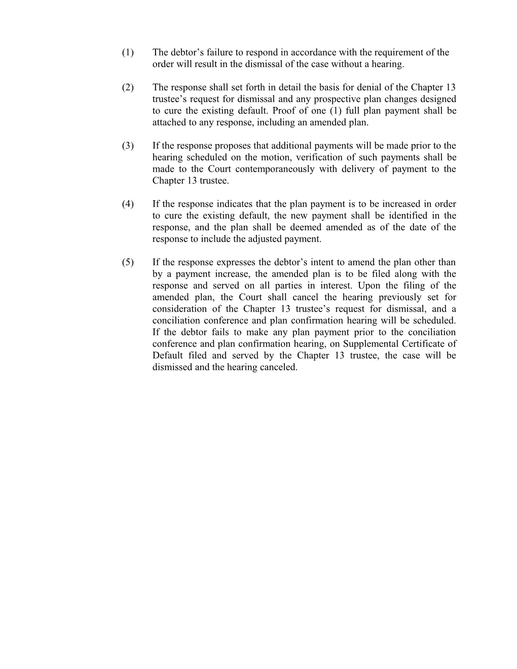 Rule 1017-1DISMISSAL OR CONVERSION of BANKRUPTCY CASE