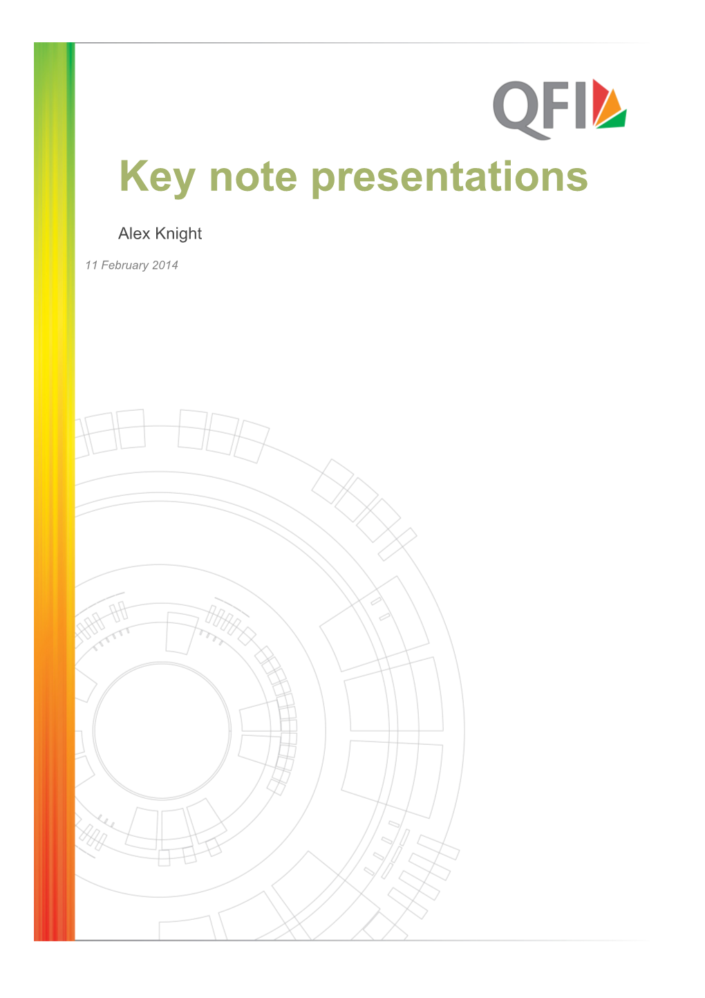Key Note Presentations