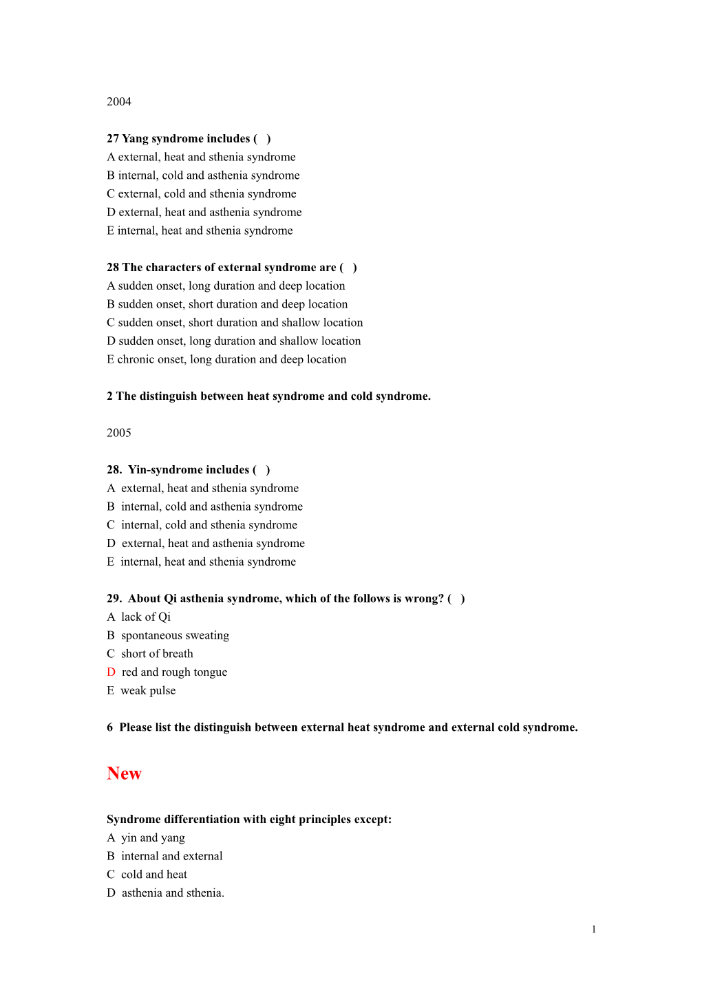 27 Yang Syndrome Includes ( )