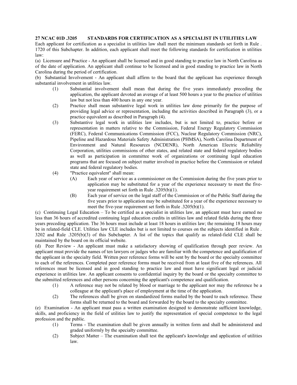 27 NCAC 01D .3205Standards for Certification As a Specialist in Utilities Law