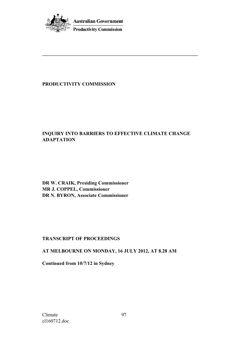 16 July 2012 - Melbourne Public Hearing Transcript - Barriers to Effective Climate Change