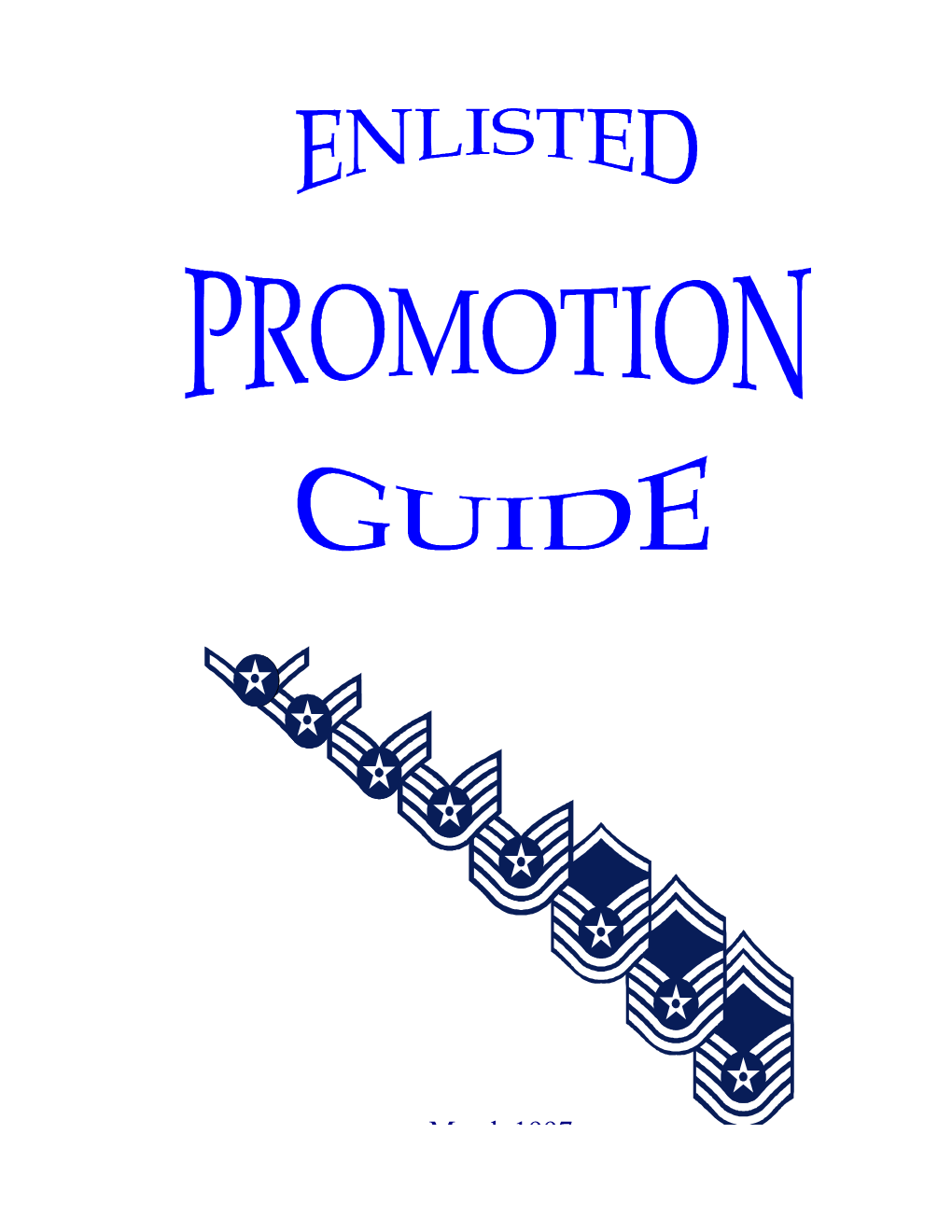PURPOSE: the Purpose of This Guide Is to Explain in Simple Terms How the Enlisted Promotion