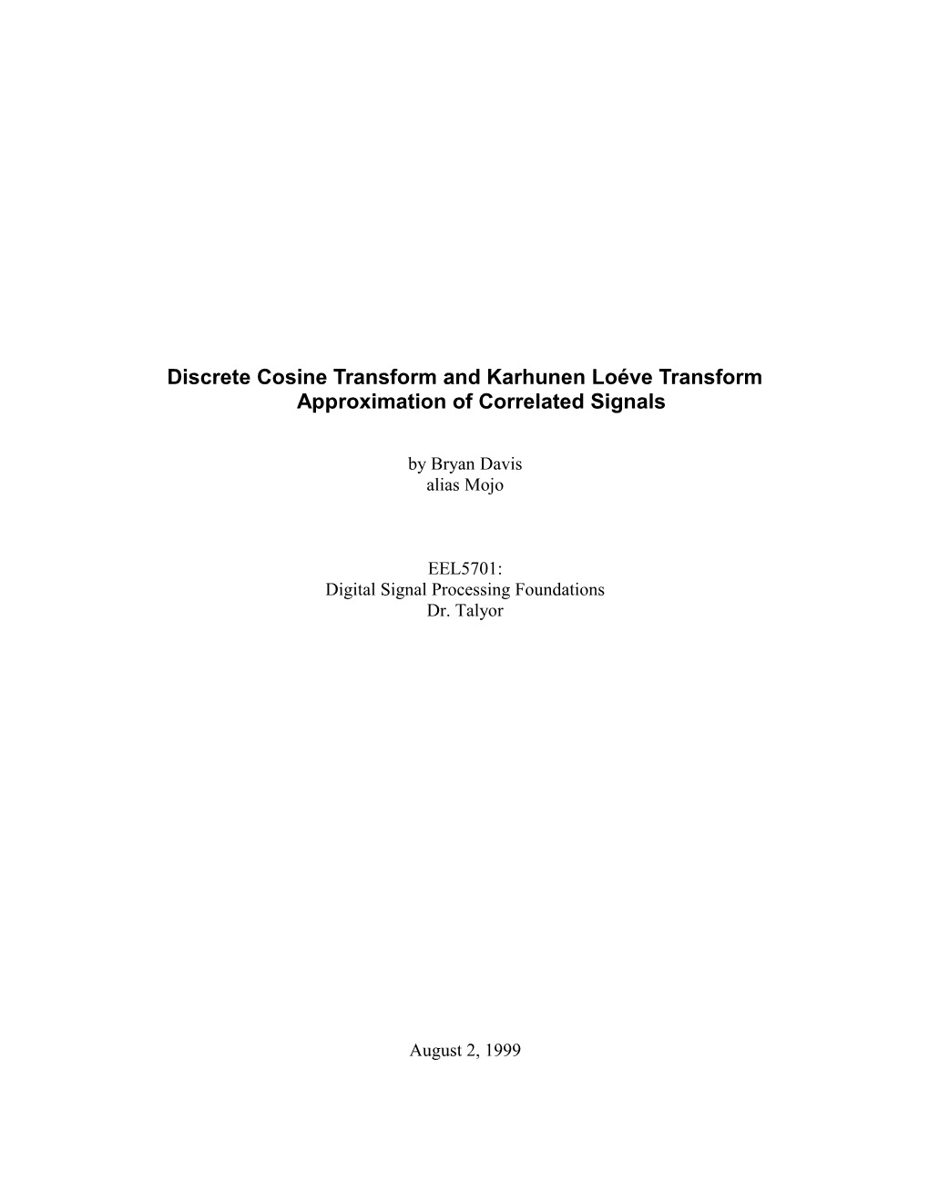 Discrete Cosine Transform and Karhunen Loéve Transform Approximation of Correlated Signals