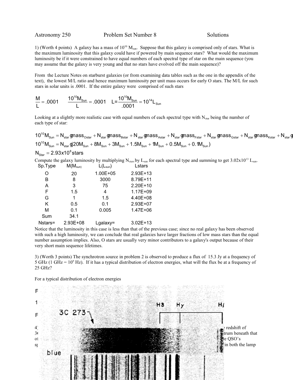 Astronomy 200	Problem Set Number 8 Due: May 3, 1999