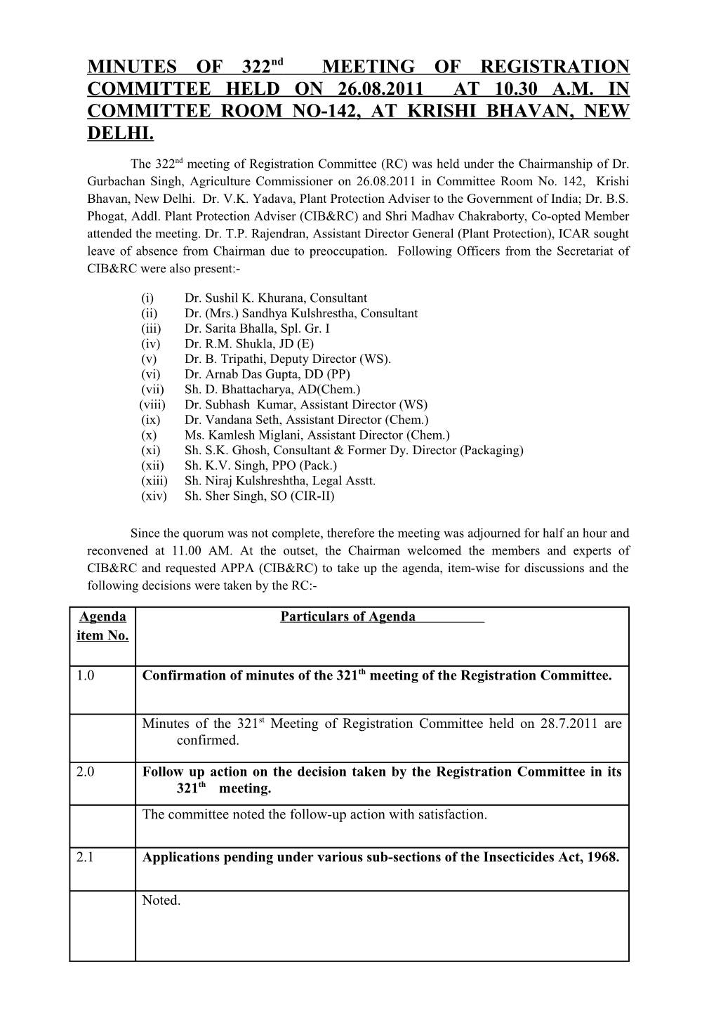 MINUTES of 322Nd MEETING of REGISTRATION COMMITTEE HELD on 26.08.2011 at 10.30 A.M. IN