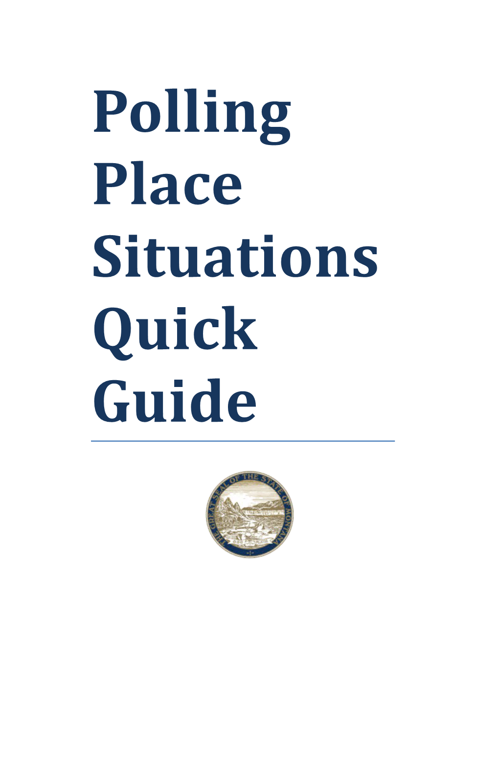 Polling Place Situations Quick Guide