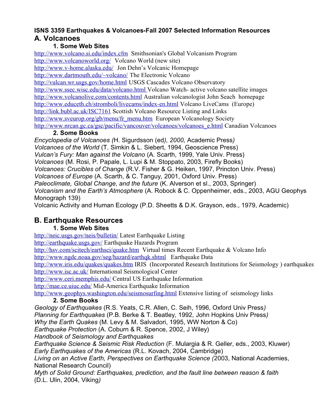 ISNS 3359 Earthquakes & Volcanoes-Fall 2007 Selected Information Resources