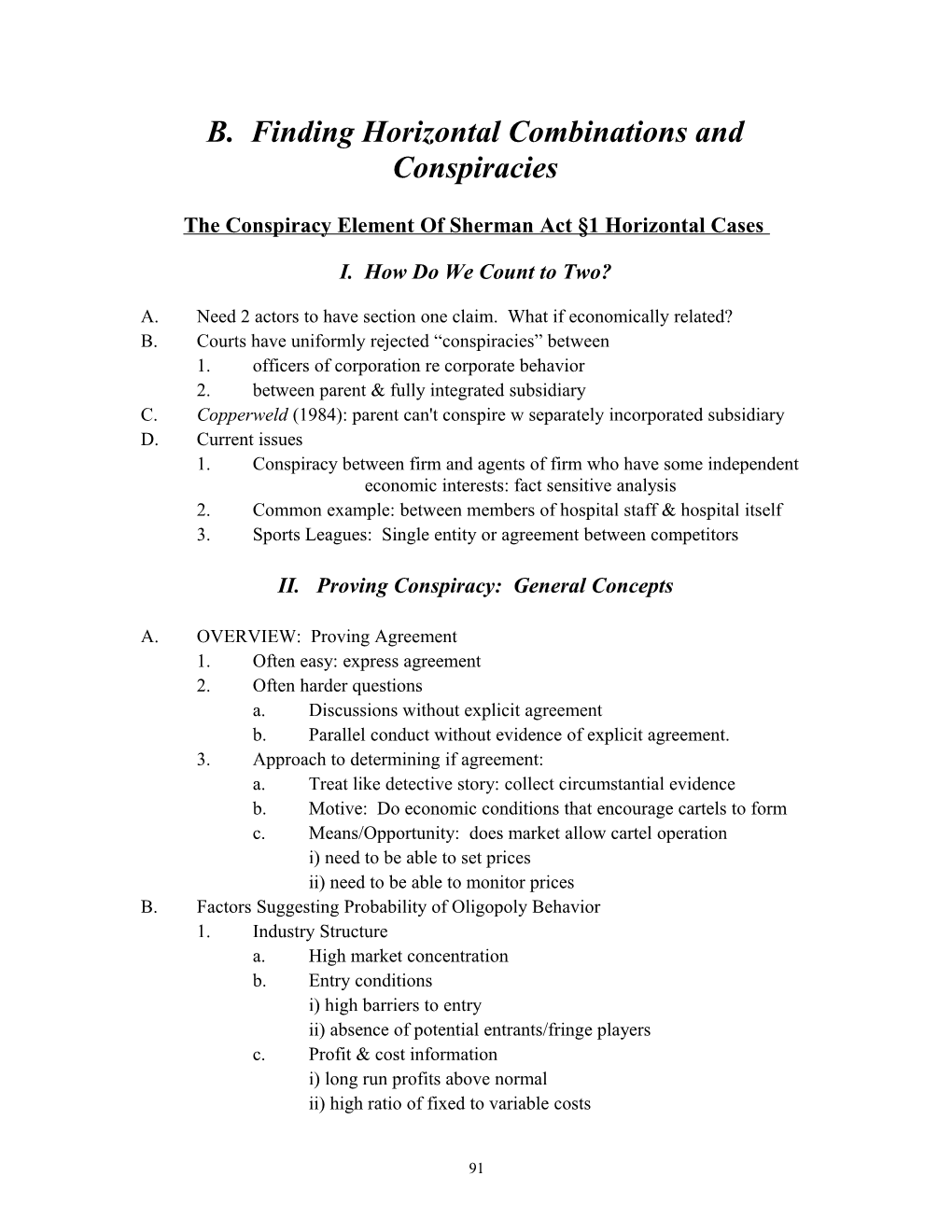 B. Finding Horizontal Combinations and Conspiracies