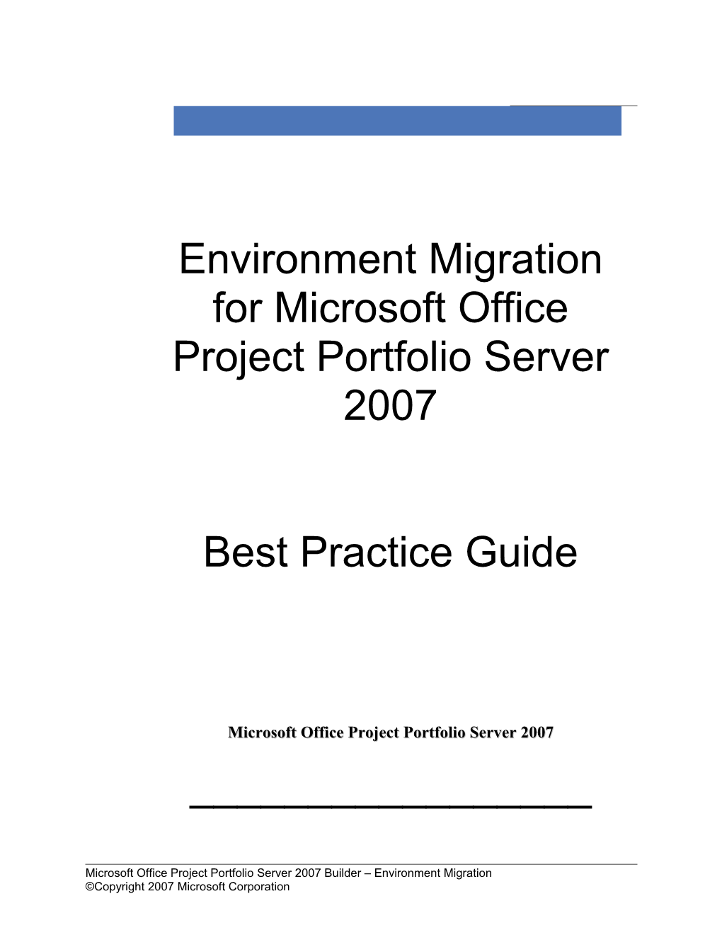 Environment Migration for Microsoft Office Project Portfolio Server 2007