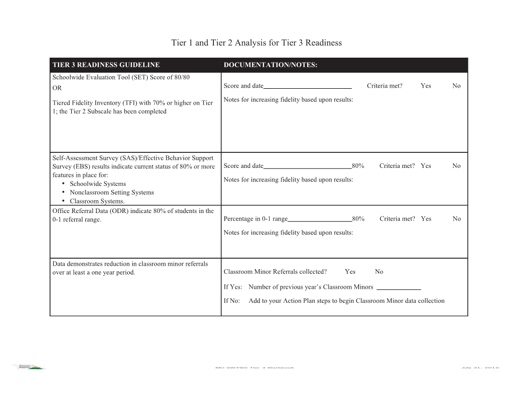 Tier 1 and Tier 2 Analysis for Tier 3 Readiness