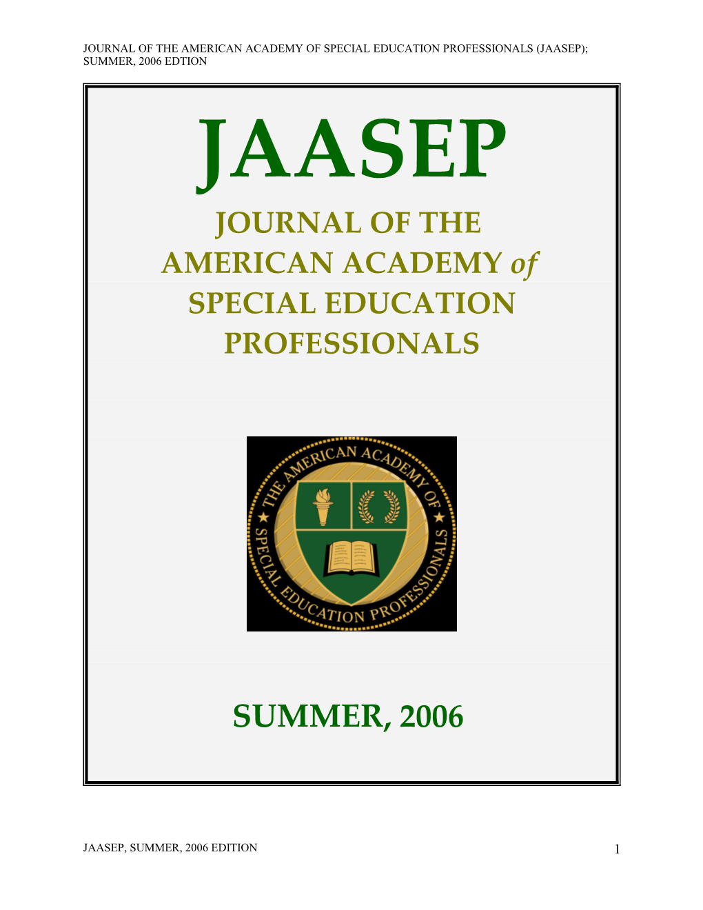 Journal of the Americanacademy of Special Education Professionals (Jaasep); Summer, 2006 Edtion