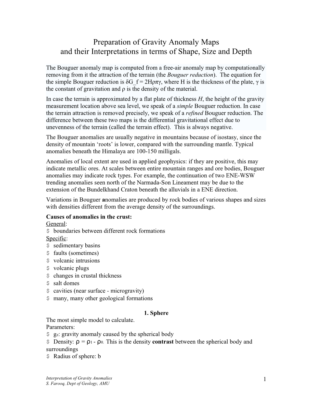 Interpretations of Gravity Anomalies in Terms of Shape Size and Depth