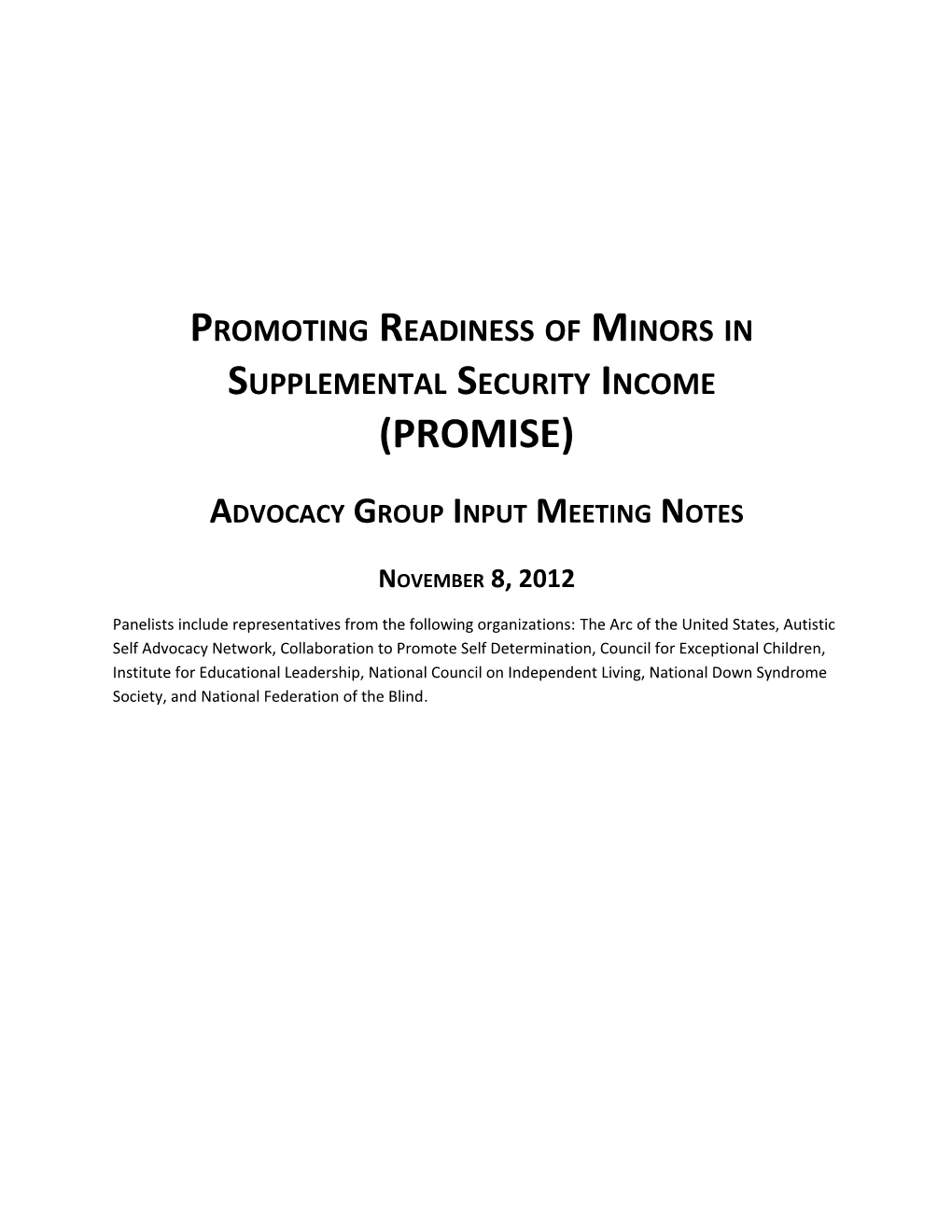 Promoting Readiness of Minors in Supplemental Security Income (PROMISE). Advocacy Group