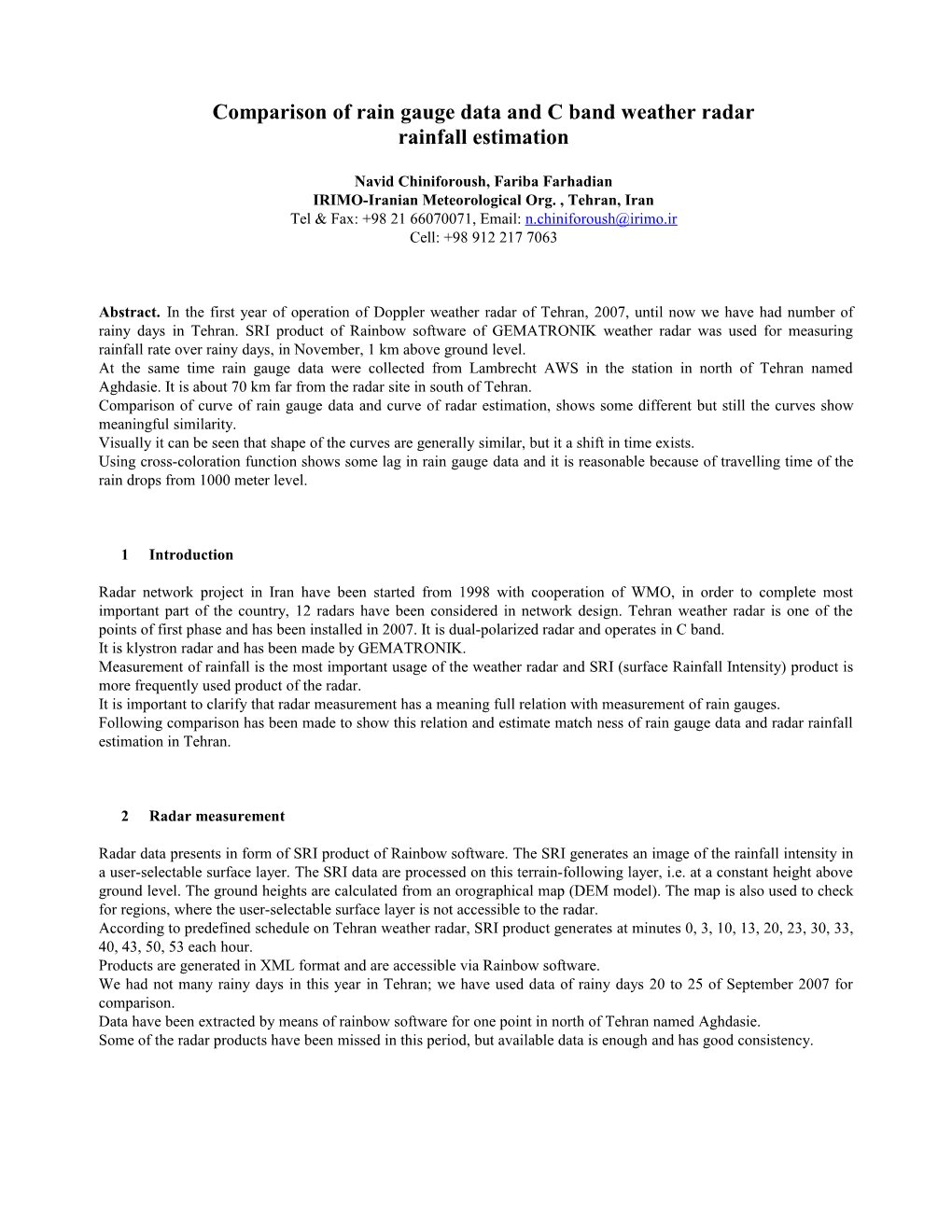 Comparison of Rain Gauge Data and C Band Weather Radar Rainfall Estimation