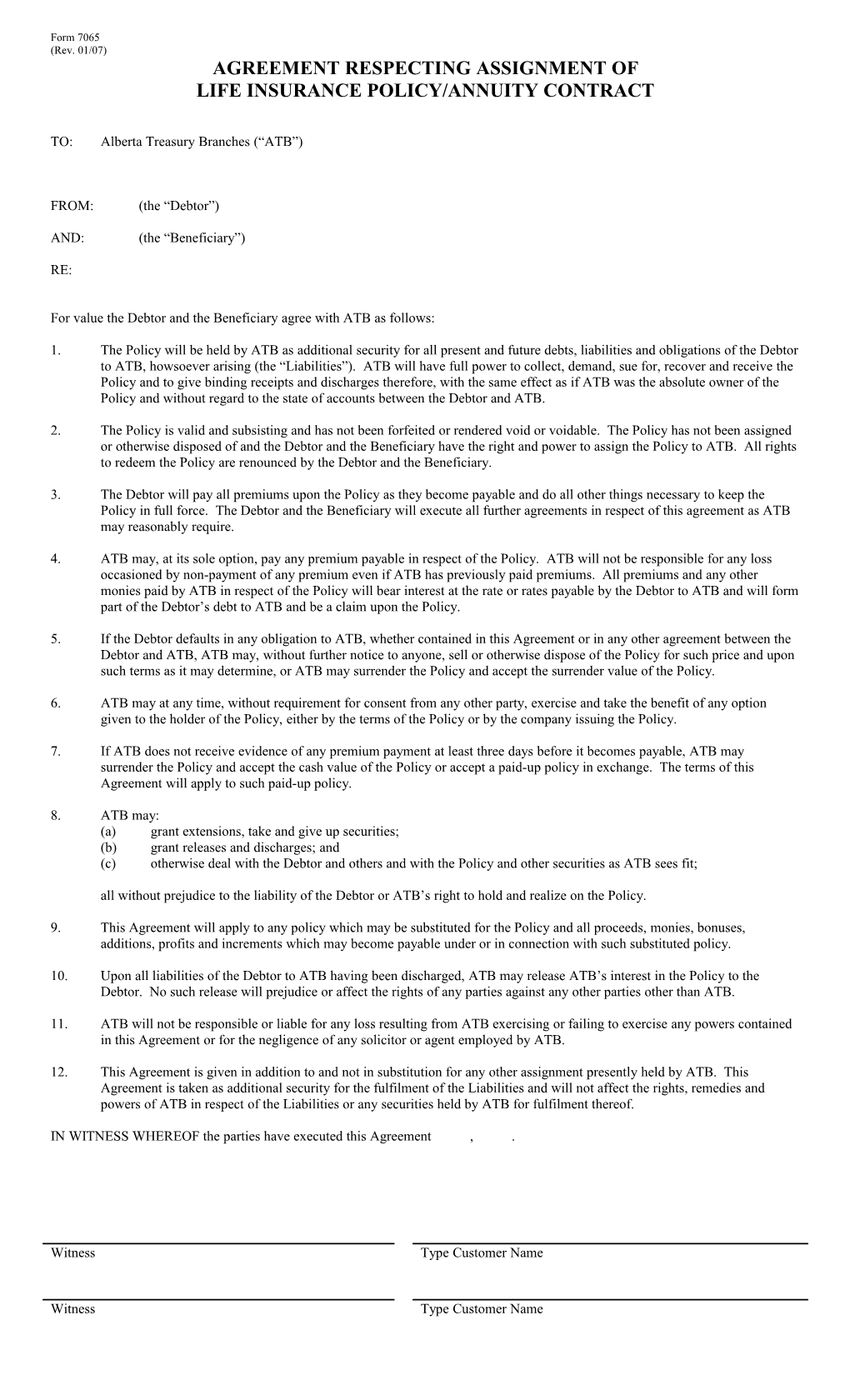 7065 - Agreement Respecting Assignment of Life Insurance Policy Annuity Contract