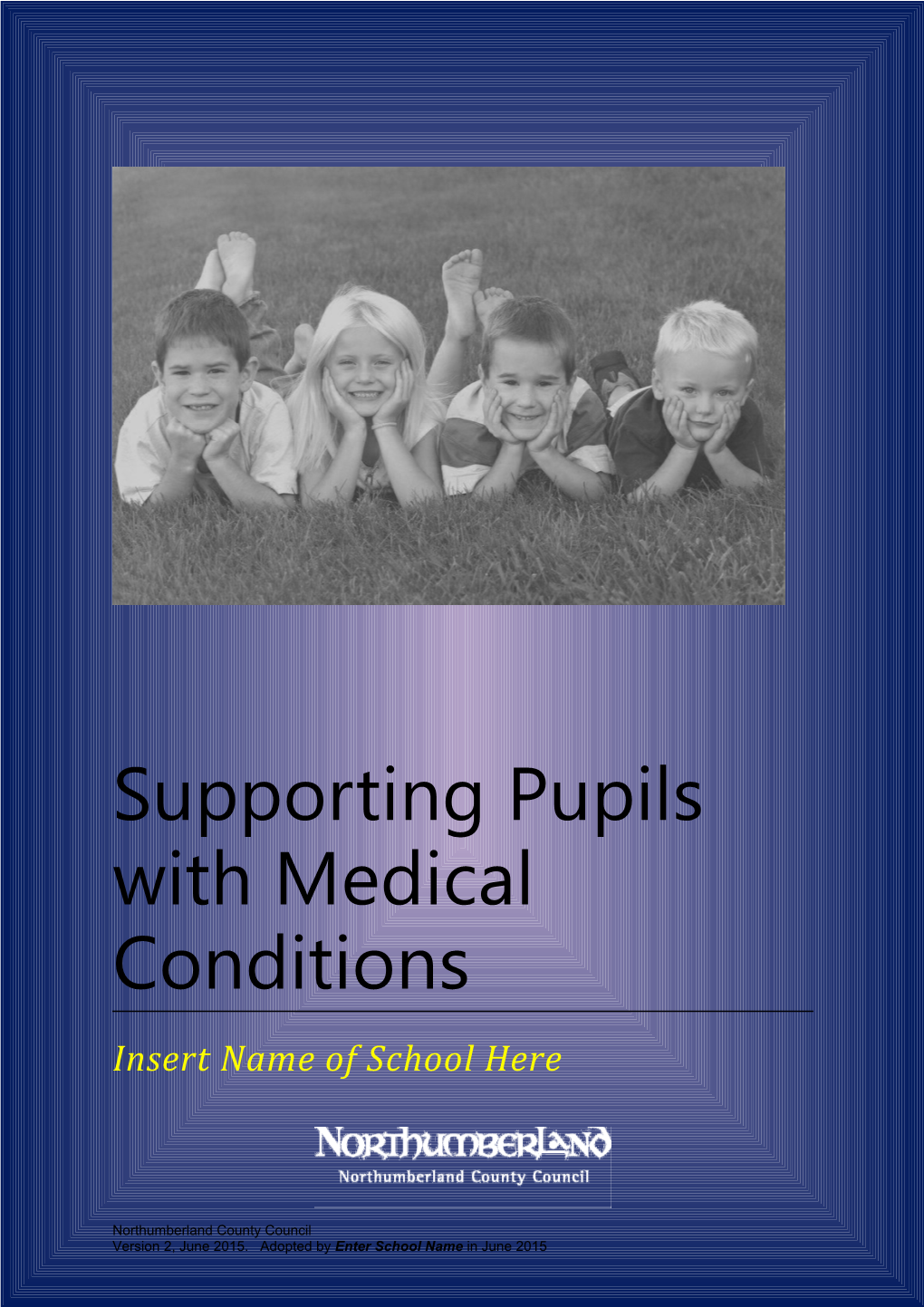 Supporting Pupils with Medical Conditions - June 2015
