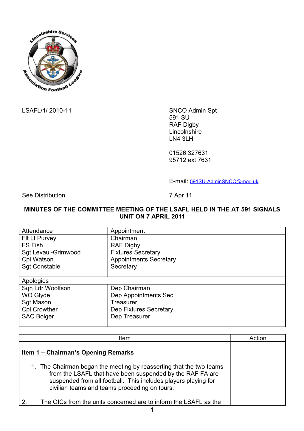 Minutes of the Committee Meeting of the Lsafl Held in the at 591 Signals Unit on 7 April 2011