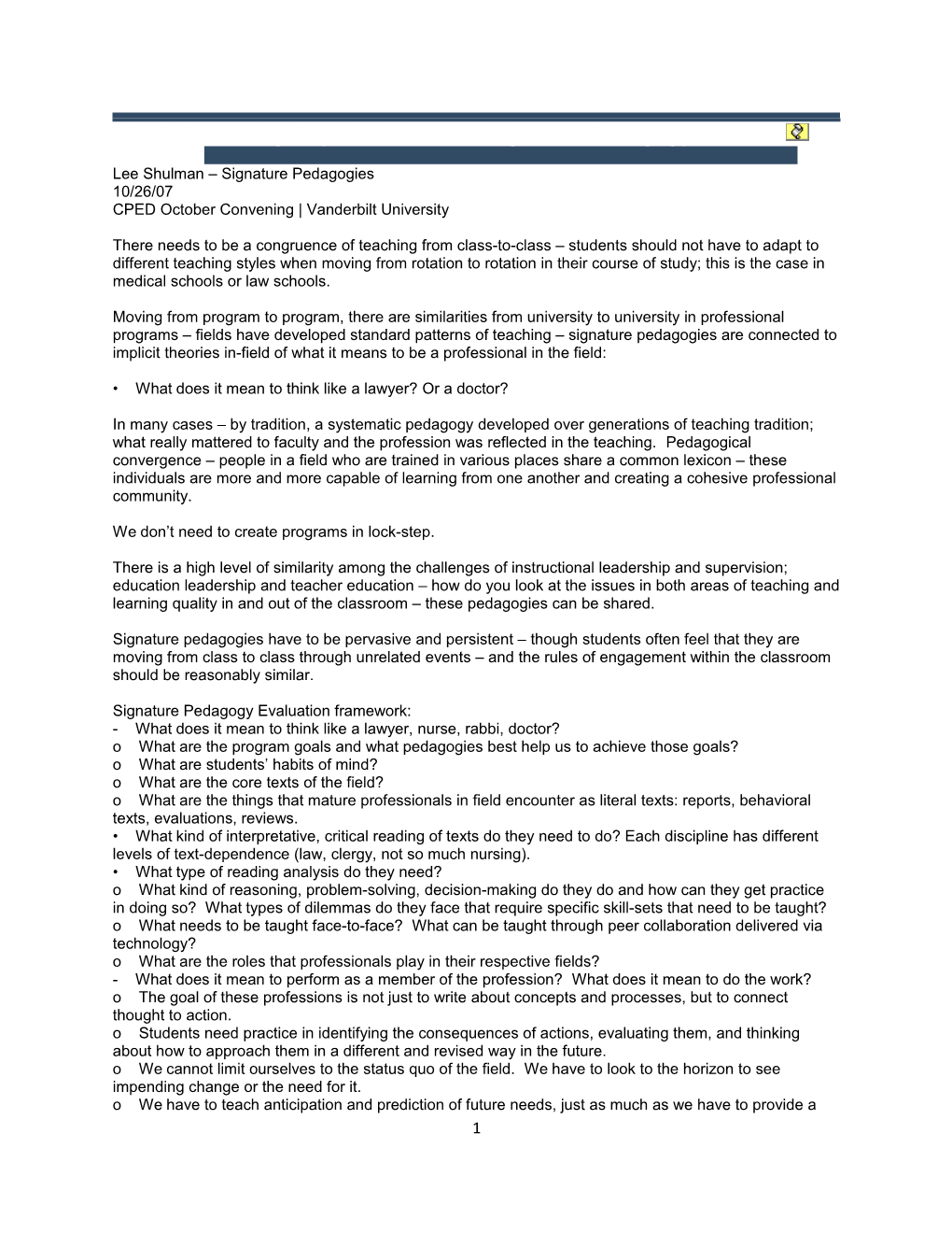 Lee Shulman Signature Pedagogies 10/26/07 CPED October Convening Vanderbilt University