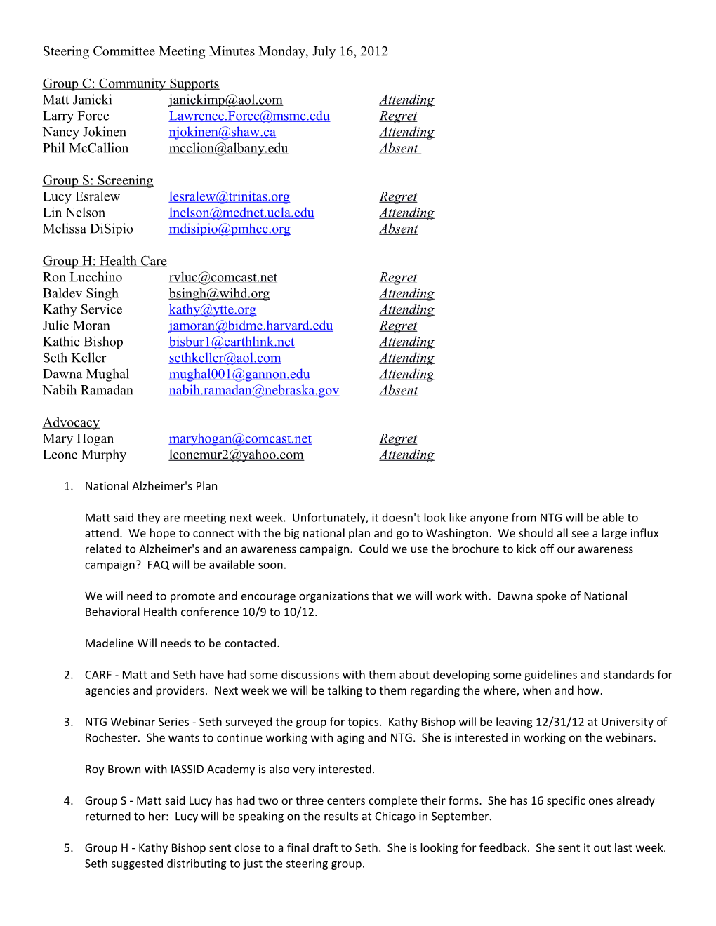 Steering Committee Meeting Minutes Monday, July 16, 2012