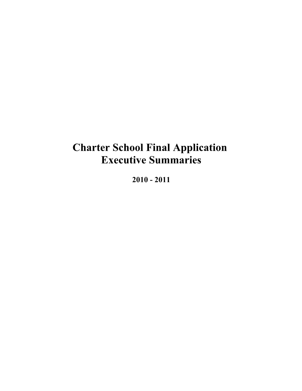 Charter School Final Application Executive Summaries, January 2011