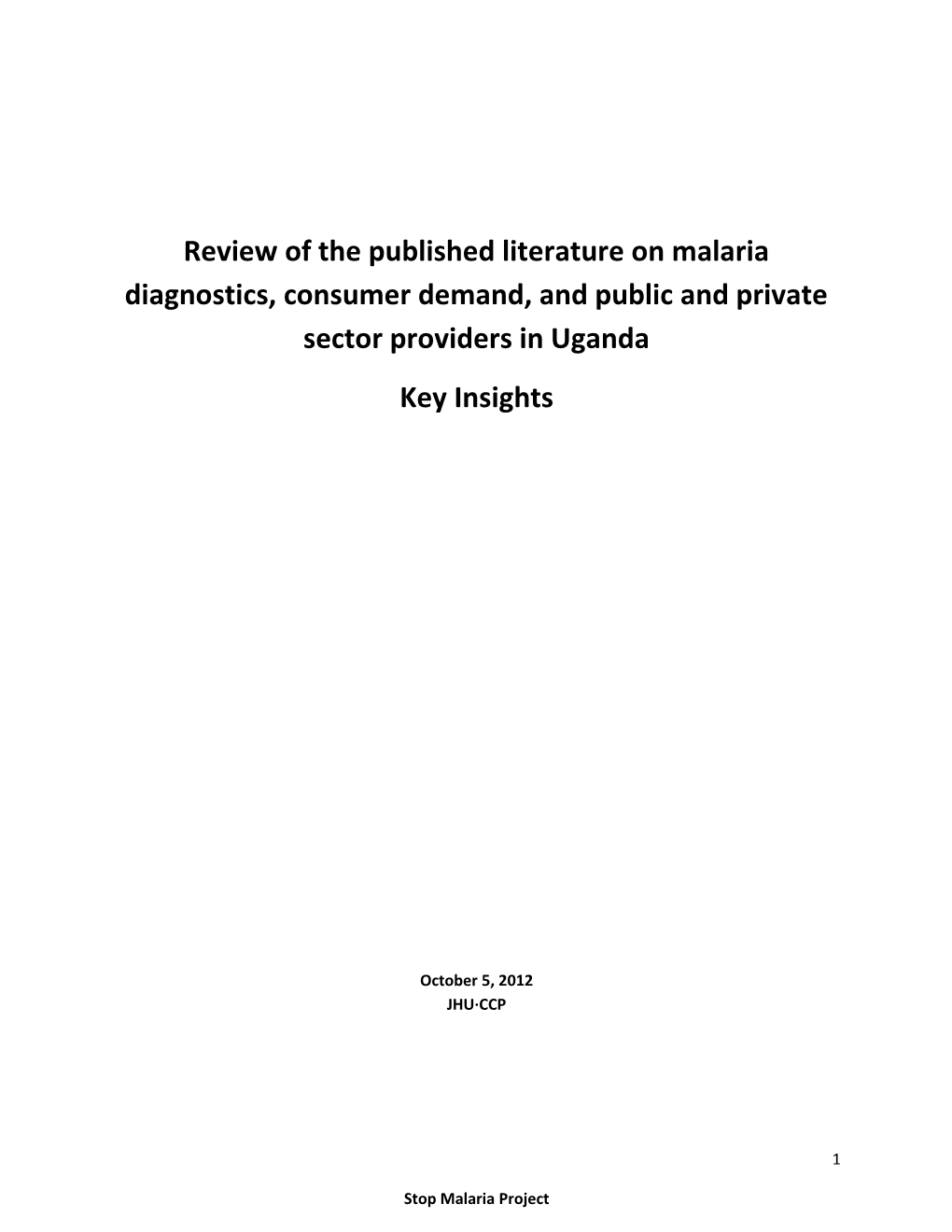 Review of the Published Literature on Malaria Diagnostics, Consumer Demand, and Public