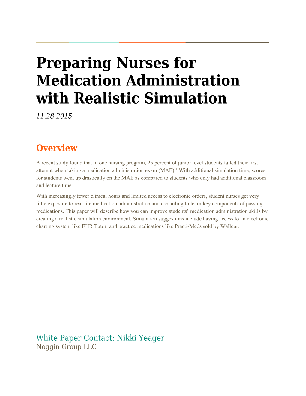 Preparing Nurses for Medication Administration with Realistic Simulation