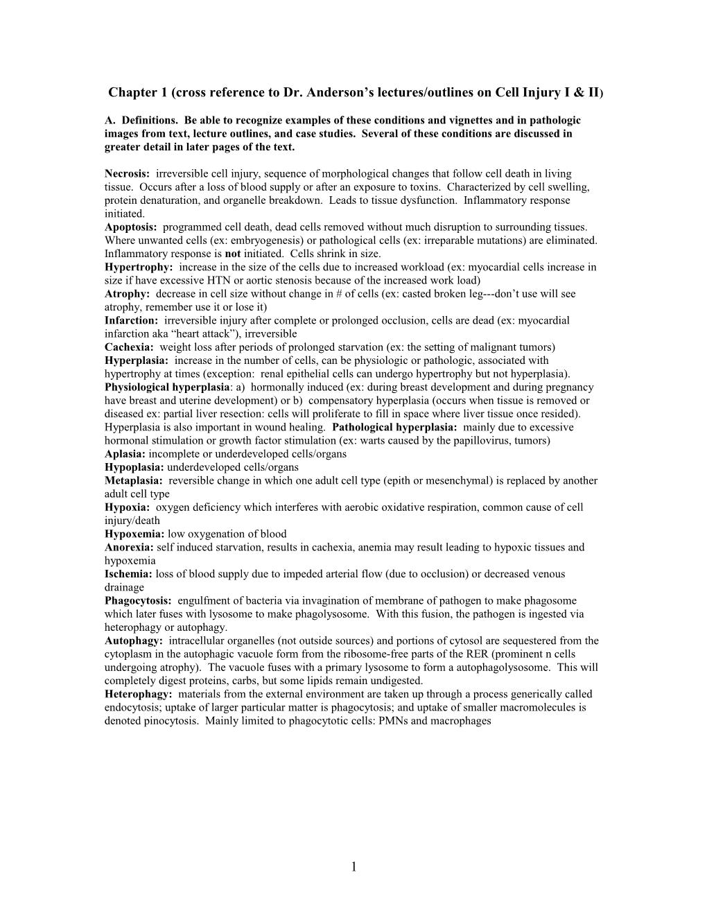 Chapter 1 (Cross Reference to Dr. Anderson S Lectures/Outlines on Cell Injury I & II)