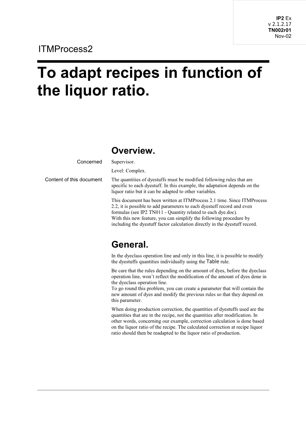 To Adapt Recipes in Function of the Liquor Ratio