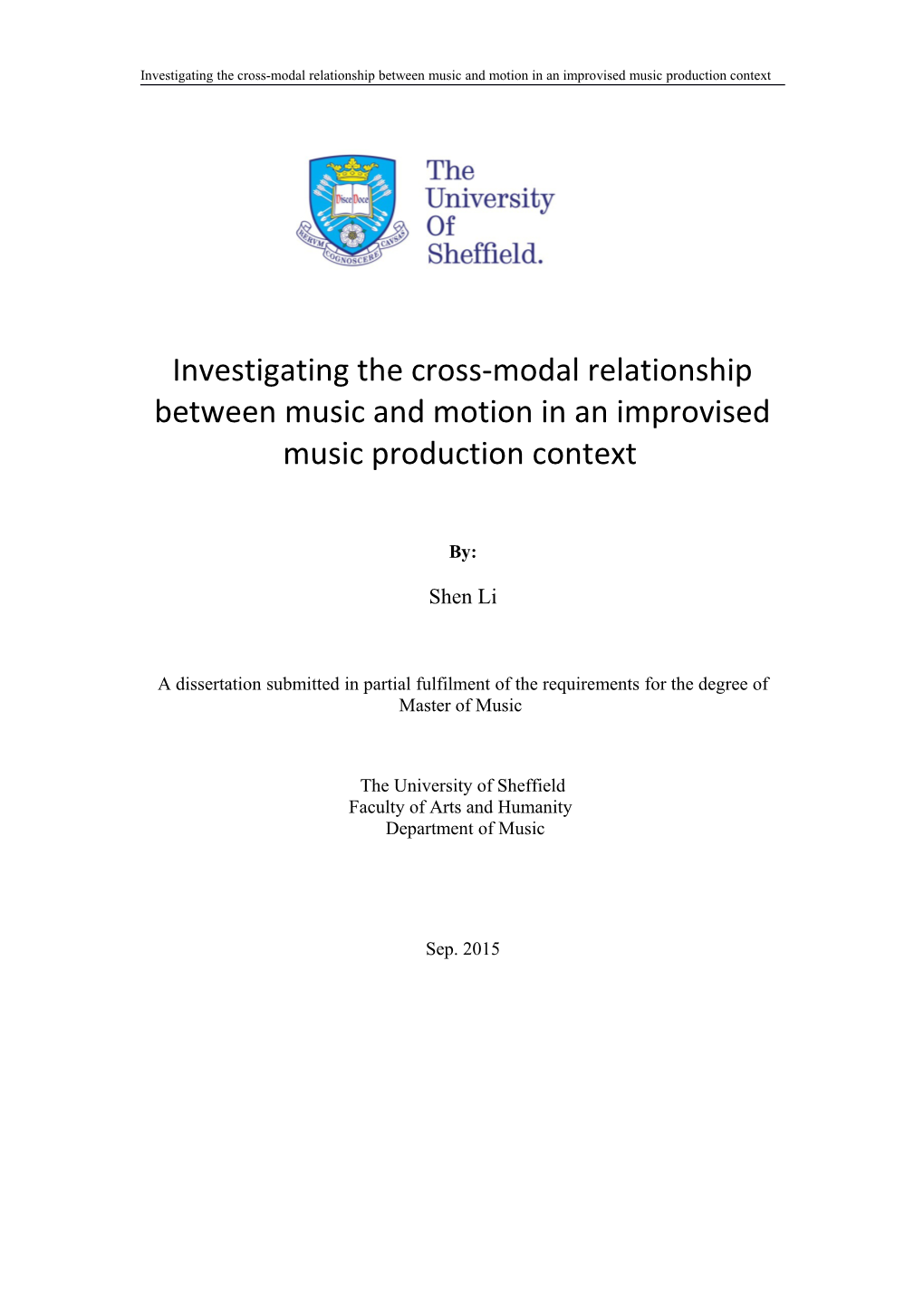 A Dissertation Submitted in Partial Fulfilment of the Requirements for the Degree Of