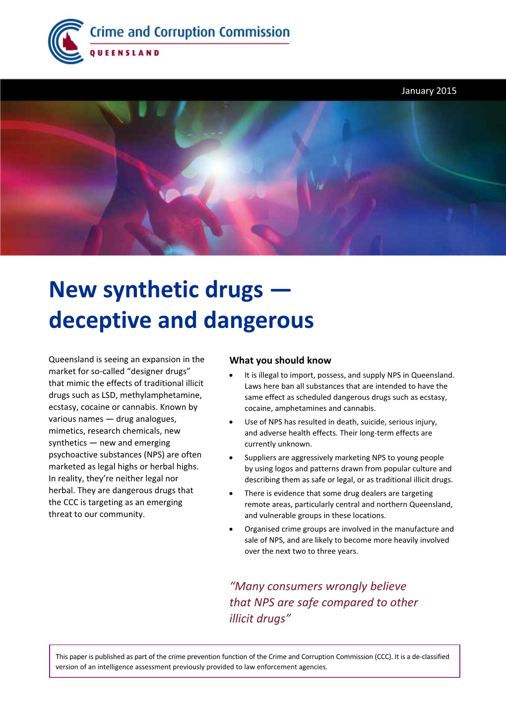 New Synthetic Drugs Deceptive and Dangerous