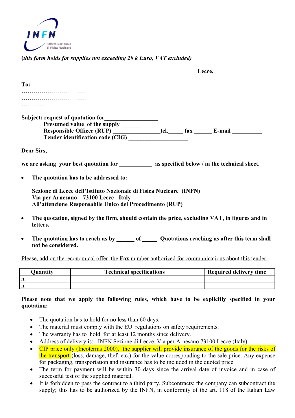 This Form Holds for Supplies Not Exceeding 20 K Euro, VAT Excluded