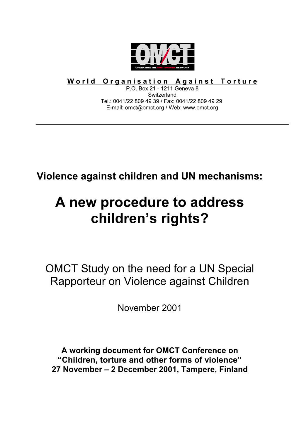 Violence Against Children and UN Mechanisms: New Procedures to Address Children S Rights