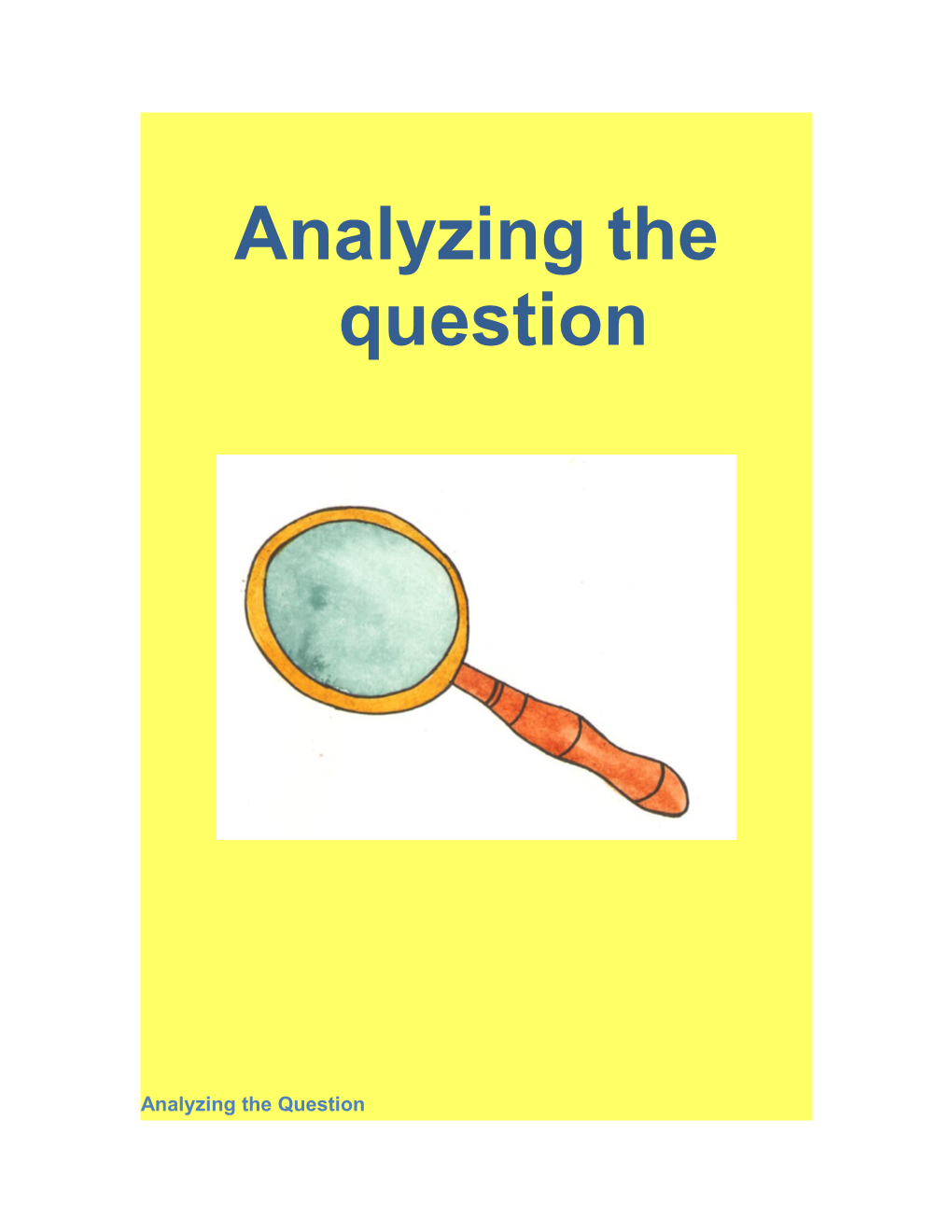 Analyzing the Question