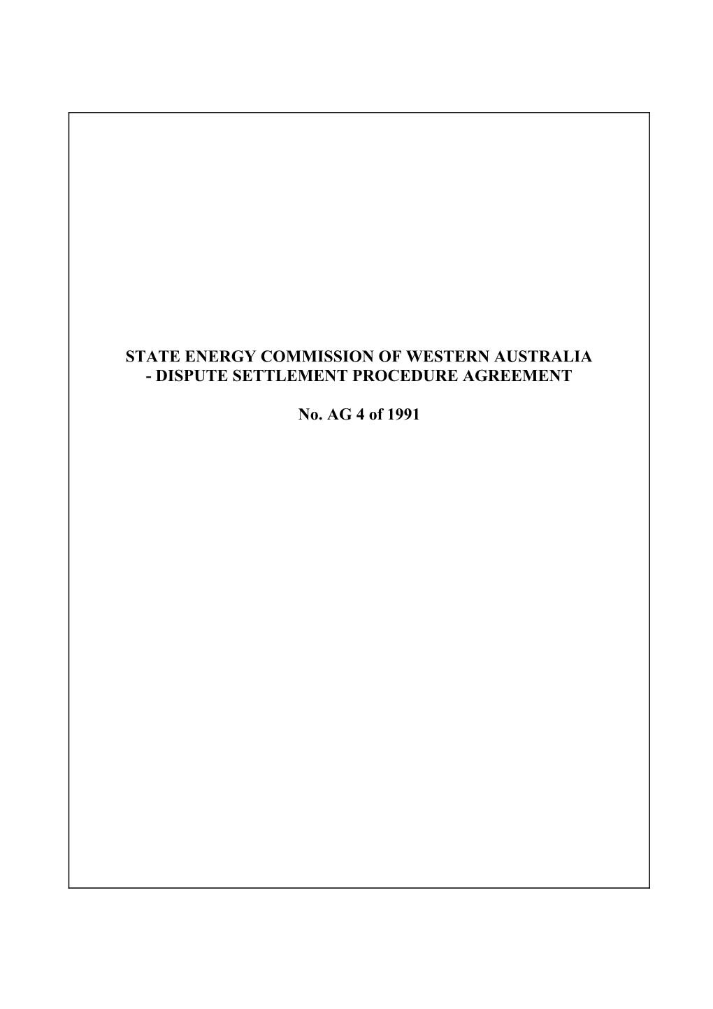 State Energy Commission of Western Australia - Dispute Settlement Procedure Agreement