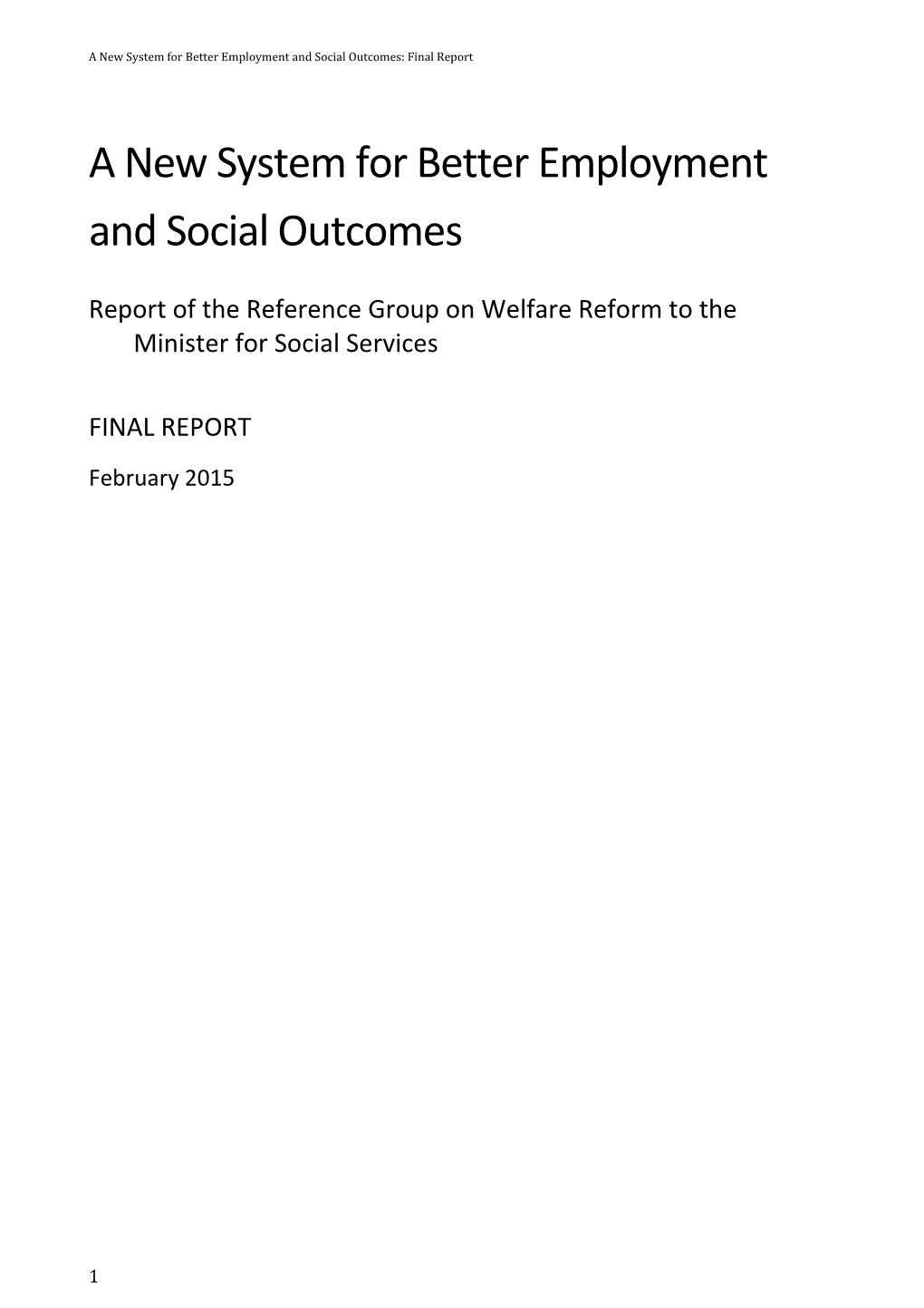 A New System for Better Employment and Social Outcomes: Final Report