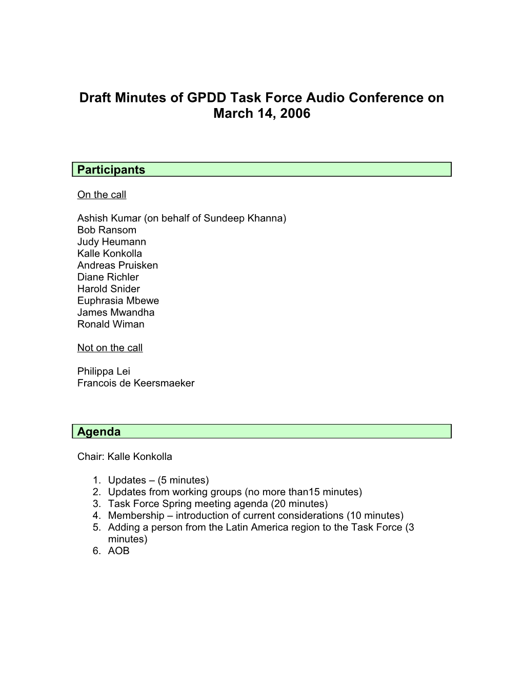 Draft Minutes of GPDD Task Force Audio Conference On