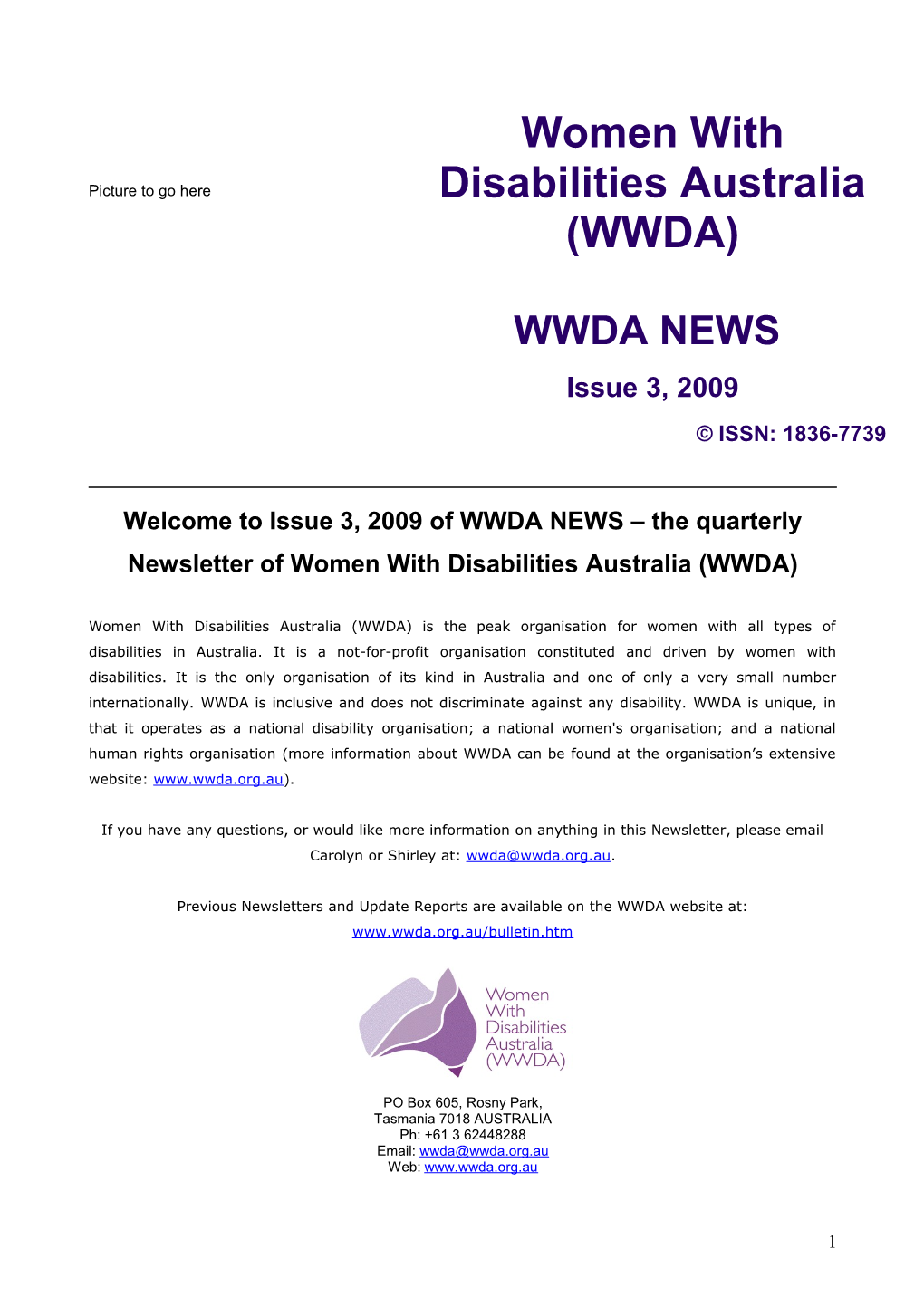 Welcome to Issue 3, 2009 of WWDA NEWS the Quarterly Newsletter of Women with Disabilities