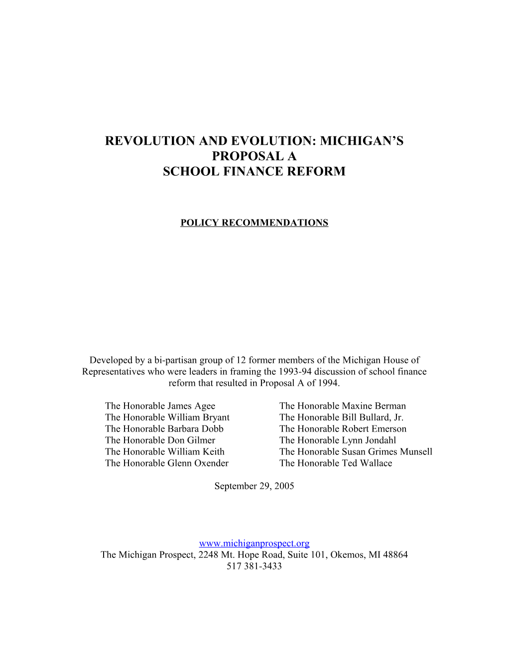 Revolution and Evolution: Michigan S Proposal A