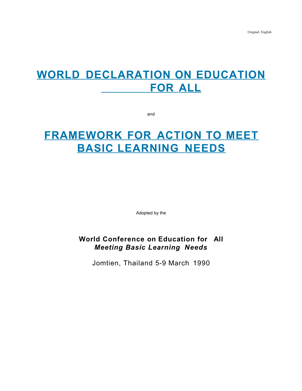 World Declaration on Education for All and Framework for Action