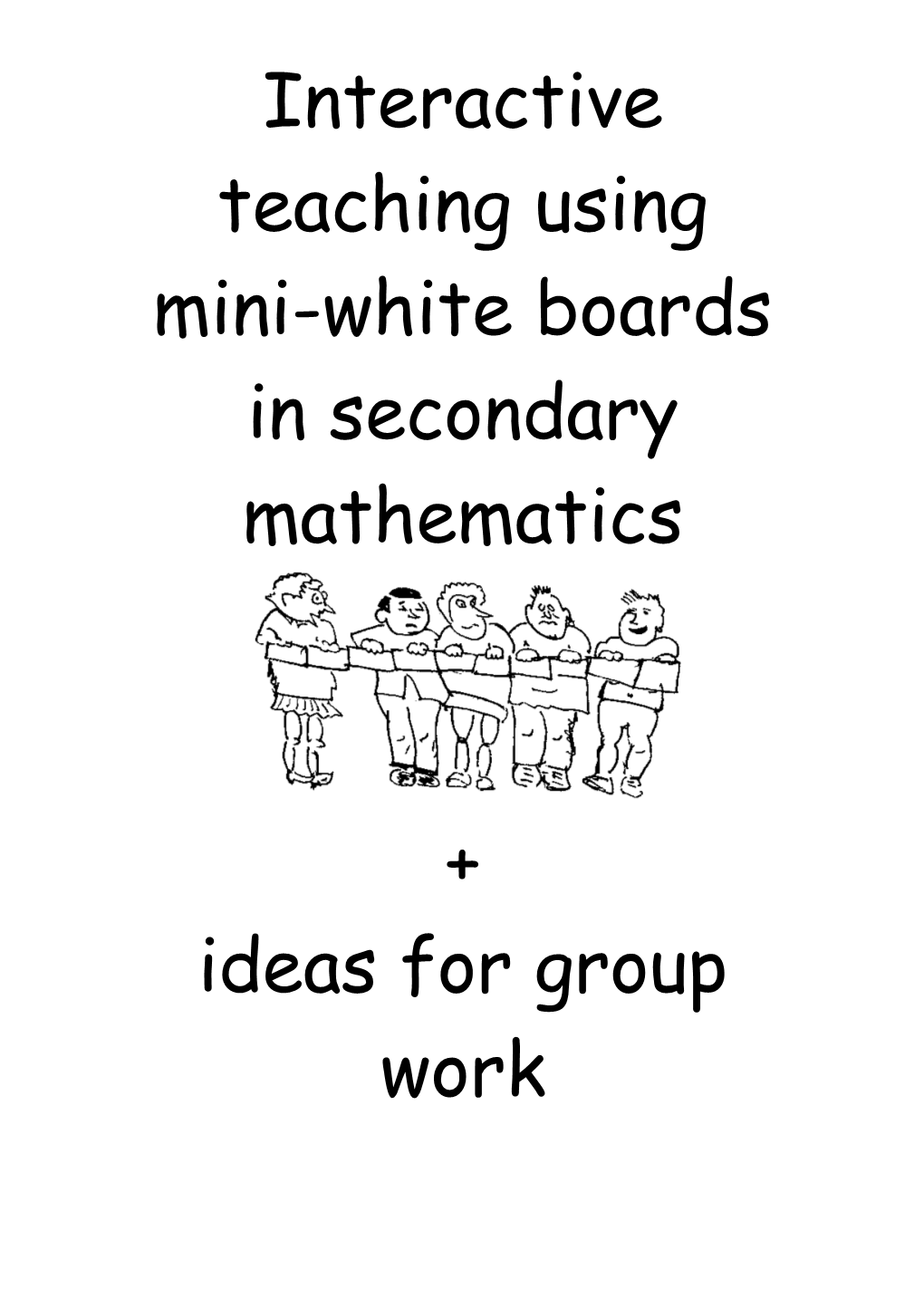 Interactive Teaching Using Mini-White Boards in Secondary Mathematics