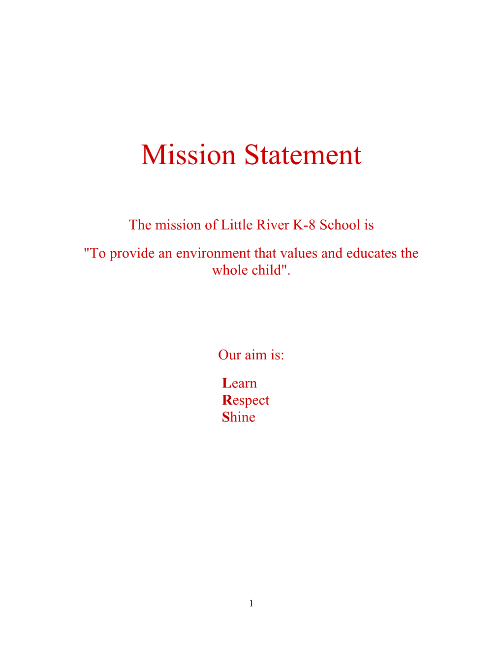 The Mission of Little River K-8 School Is