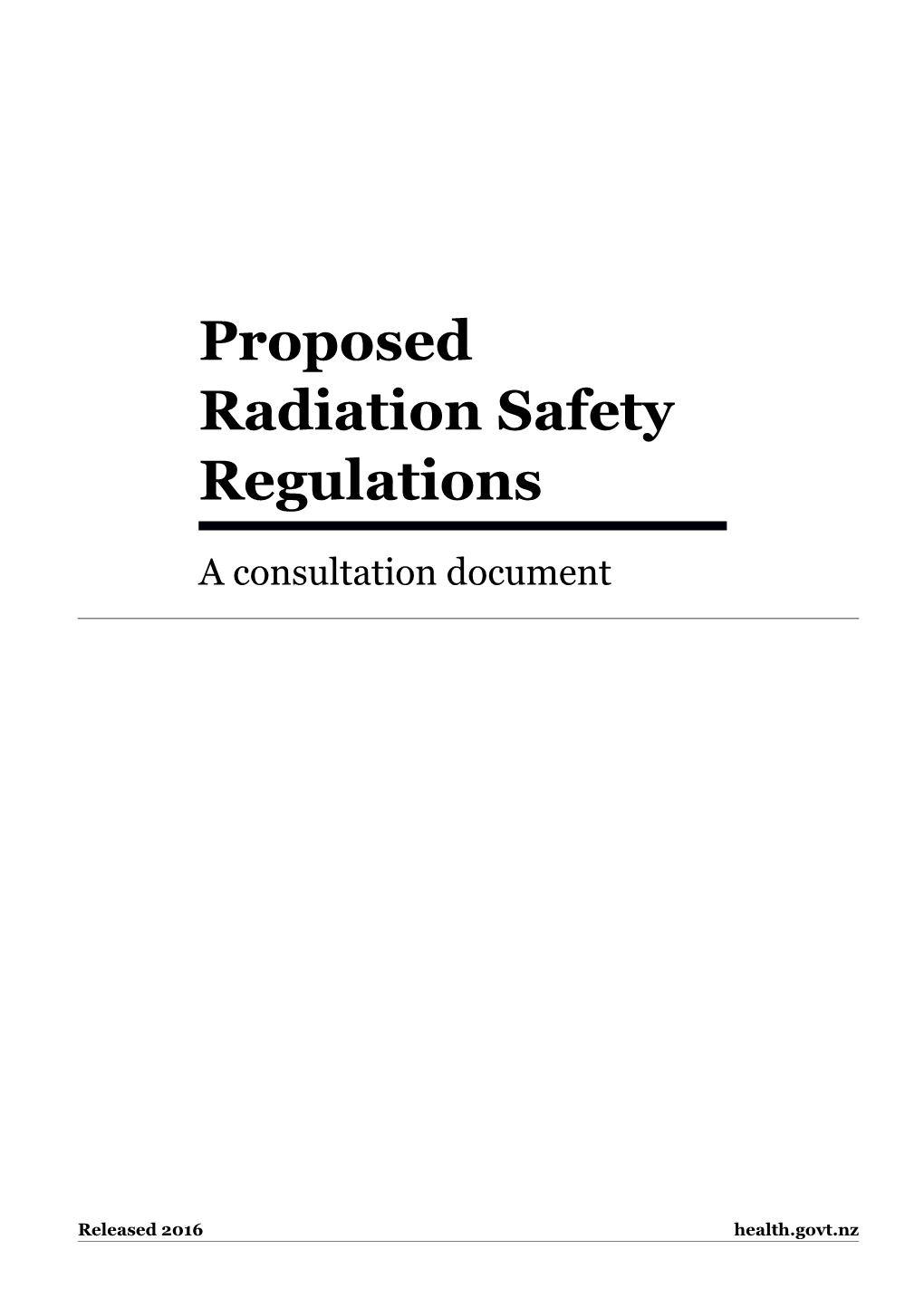 Proposed Radiation Safety Regulations