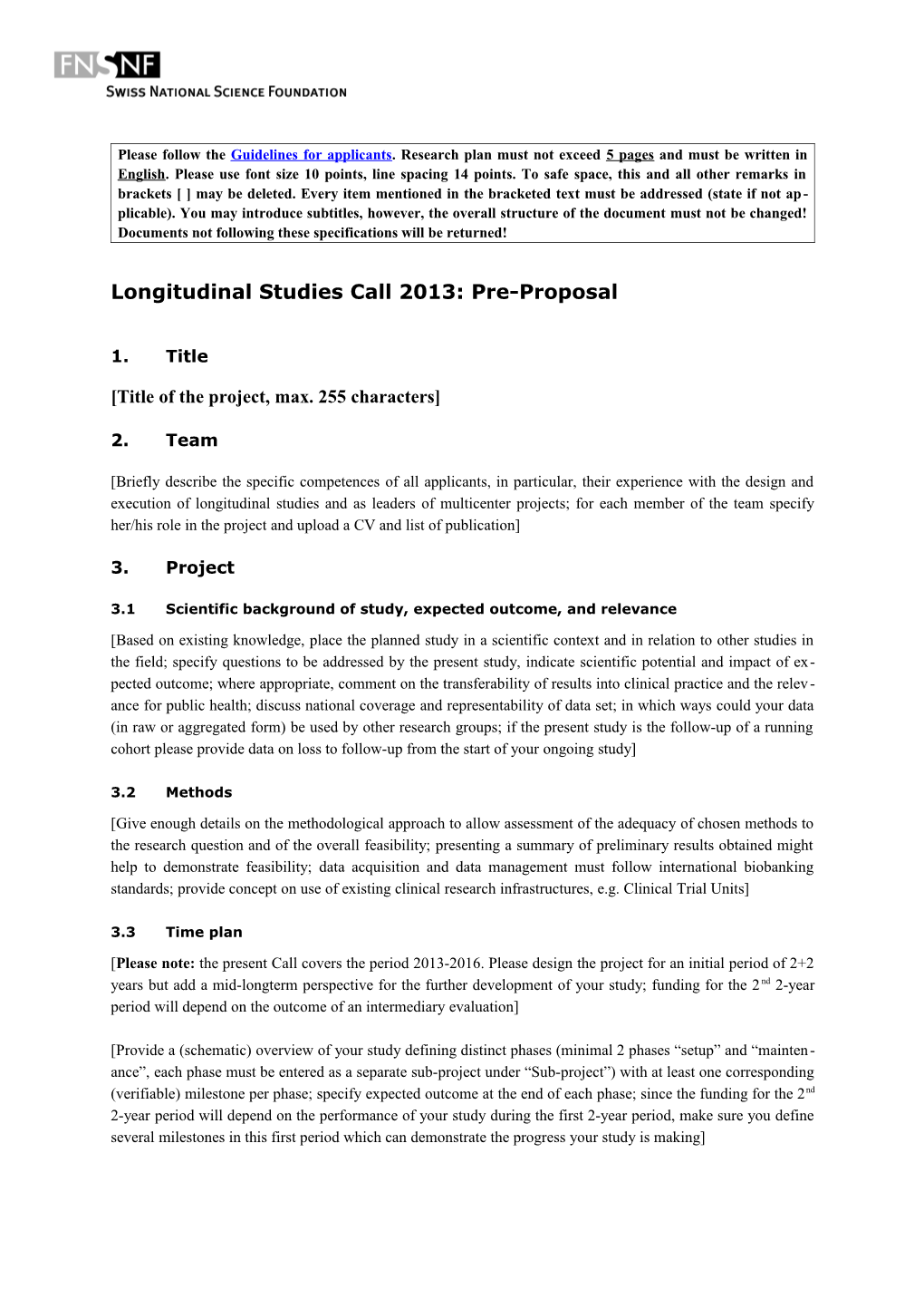 Longitudinal Studies Call 2013: Pre-Proposal