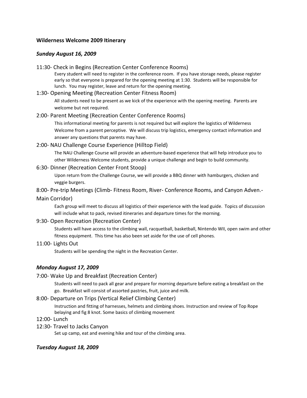 Wilderness Welcome 2009 Itinerary