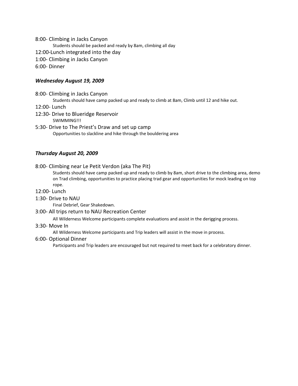 Wilderness Welcome 2009 Itinerary