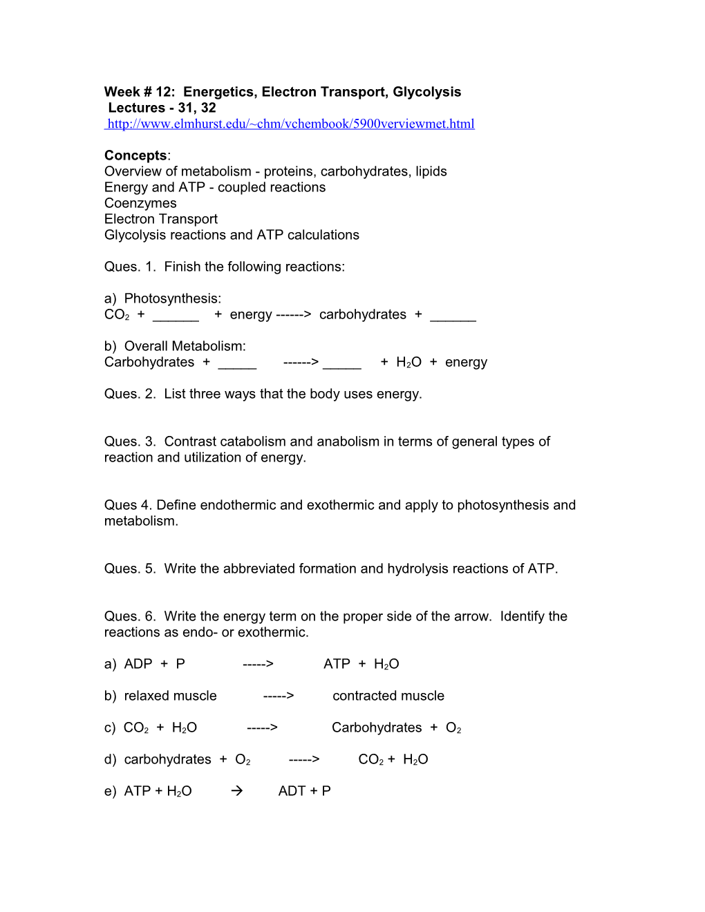 Homework # 8 Energetics, Electron Transport, Glycolysis