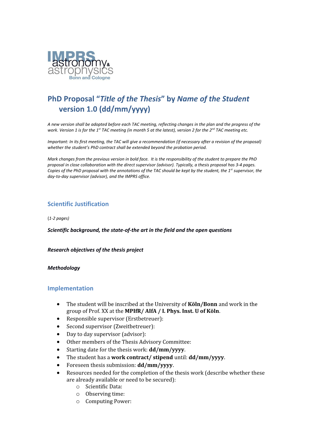 Phd Proposal Title of the Thesis by Name of the Student Version 1.0 (Dd/Mm/Yyyy)