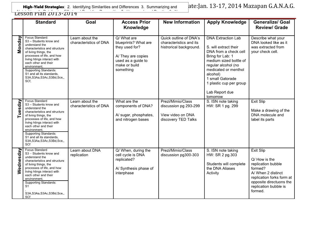 Teacher: E. Vásquezsubject: Biologydate:Jan. 13-17, 2014 Mazapan G.A.N.A.G. Lesson Plan