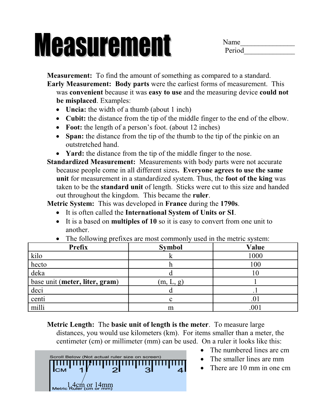 Measurement: to Find the Amount of Something As Compared to a Standard