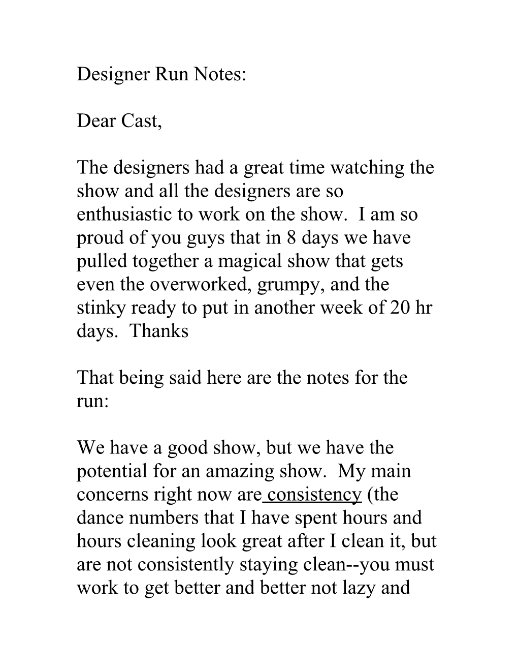 Designer Run Notes: Dear Cast, the Designers Had a Great Time Watching the Show and All